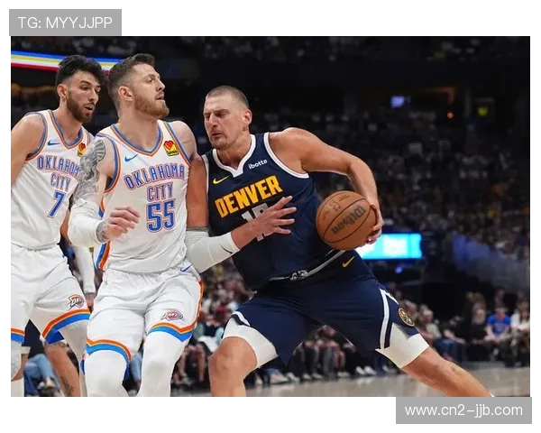 掘金主场迎战雷霆，联盟最强进攻对阵最稳防守